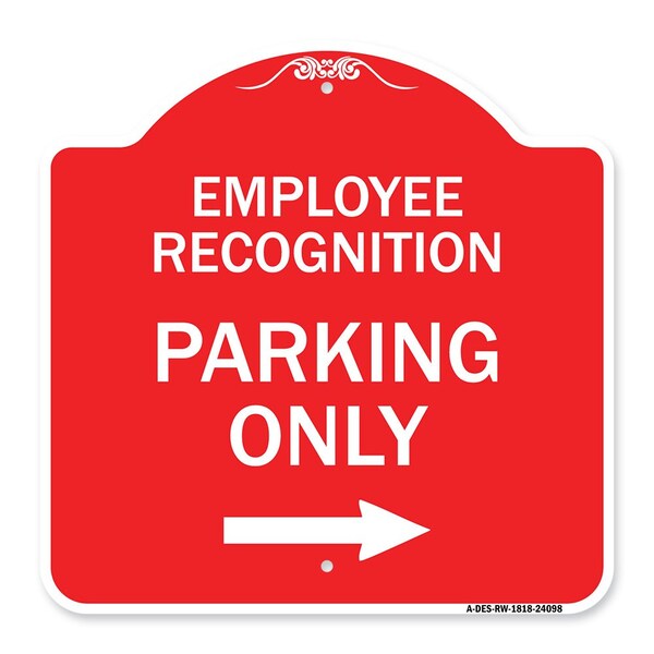 Employee Recognition Parking Right Arrow, Red & White Aluminum Sign, 18" x 18", RW-1818-24098